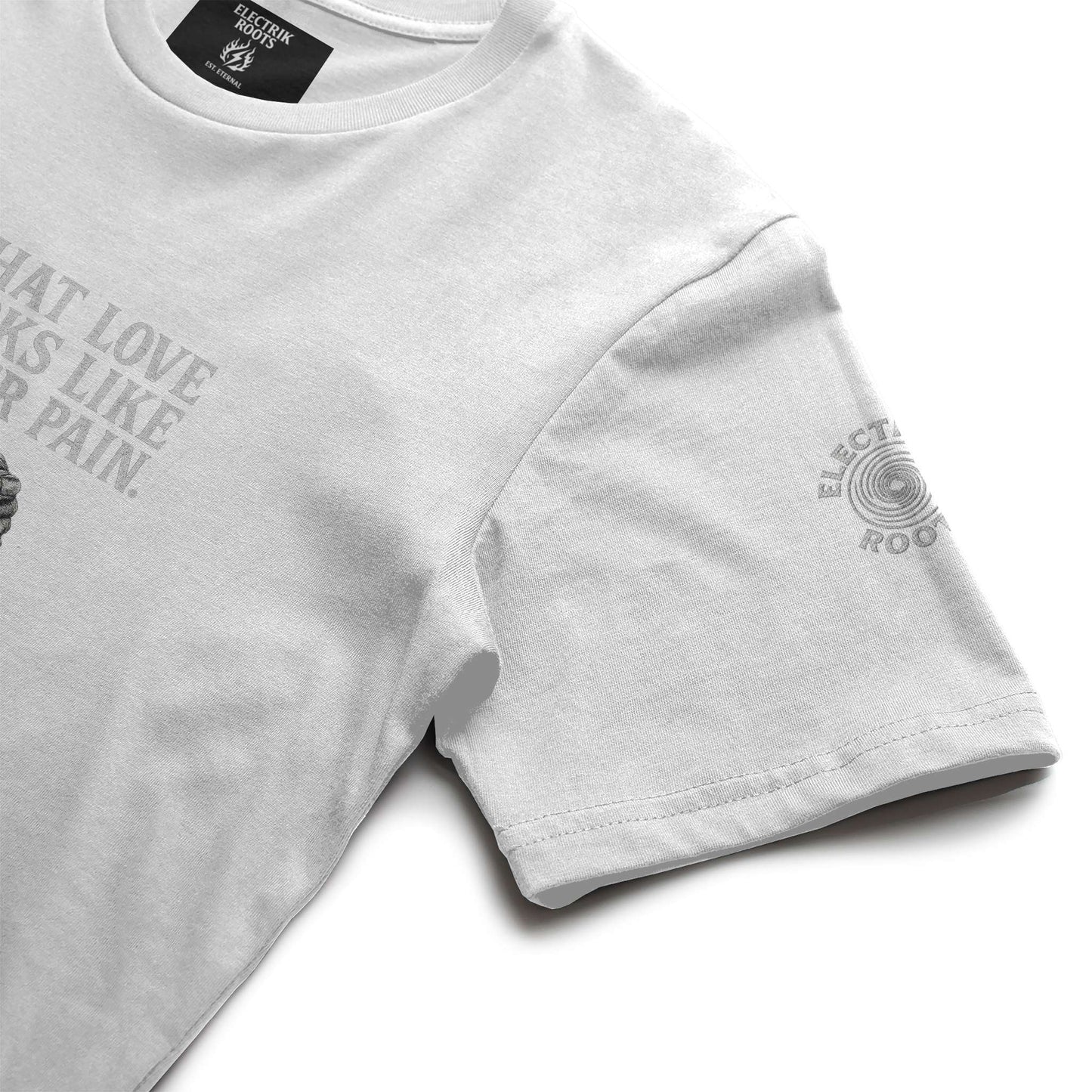 Love After Pain Tee- Electrik Roots