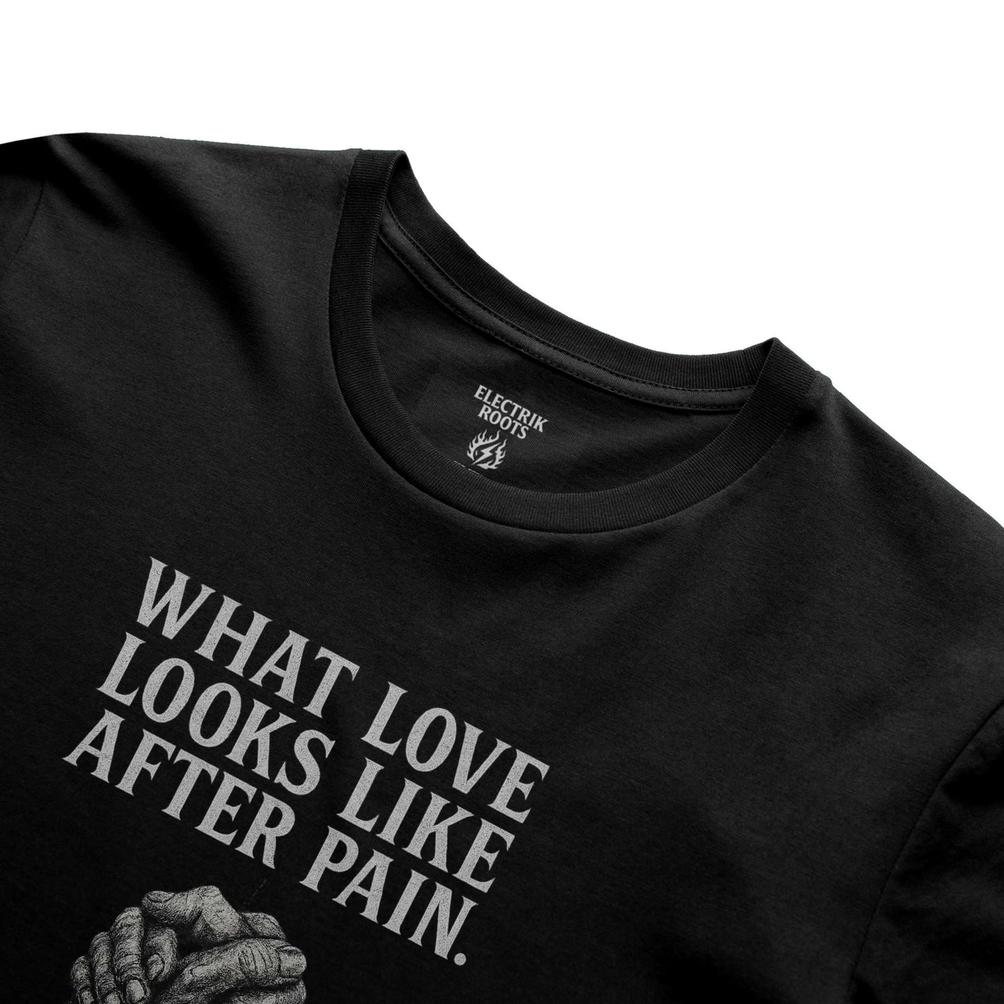 Love After Pain Tee- Electrik Roots